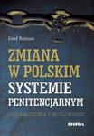 Zmiana w polskim systemie penitencjarnym w sklepie internetowym Booknet.net.pl