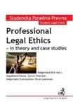 Professional Legal Ethics in theory and case studies w sklepie internetowym Booknet.net.pl