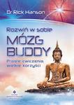 Rozwiń w sobie mózg Buddy. Proste ćwiczenia, wielkie korzyści w sklepie internetowym Booknet.net.pl