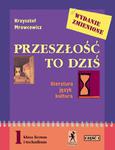 Przeszłość to dziś. Podręcznik. Część 1. Klasa 1 liceum i technikum w sklepie internetowym Booknet.net.pl