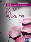 Wstęp do kosmetyki. Technik usług kosmetycznych w sklepie internetowym Booknet.net.pl