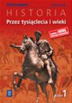 Przez tysiąclecia i wieki. Klasa 1, gimnazjum. Historia. Podręcznik. w sklepie internetowym Booknet.net.pl