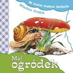 W moim małym świecie. Mój ogródek w sklepie internetowym Booknet.net.pl