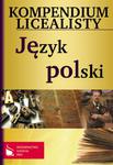 Kompendium licealisty. Język polski w sklepie internetowym Booknet.net.pl