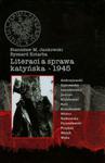 Literaci a sprawa katyńska 1945 w sklepie internetowym Booknet.net.pl