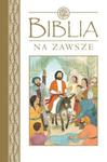 Biblia na zawsze w sklepie internetowym Booknet.net.pl