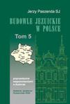 Budowle Jezuickie w Polsce XVI-XVIII w., tom 5 w sklepie internetowym Booknet.net.pl