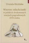 Wzorzec szlachcianki w polskich drukowanych oracjach pogrzebowych XVII wieku w sklepie internetowym Booknet.net.pl