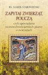 Zapytaj zwierząt, pouczą czyli opowiadania wczesnochrześcijańskich pisarzy o zwierzętach w sklepie internetowym Booknet.net.pl