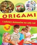 Origami i zabawy manualne na cały rok w sklepie internetowym Booknet.net.pl