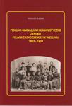 WIELUŃ i OKOLICE: PENSJA i GIMNAZJUM HUMANISTYCZNE ŻEŃSKIE PELAGII ZASADZIŃSKIEJ w WIELUNIU 1883-1939 w sklepie internetowym Booknet.net.pl