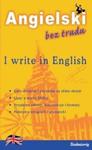 I write in English Angielski bez trudu w sklepie internetowym Booknet.net.pl