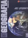 ABC Geografii. Klasa 1, gimnazjum. Geografia. Podręcznik w sklepie internetowym Booknet.net.pl