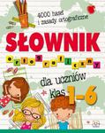 Słownik ortograficzny dla uczniów klas 1-6 w sklepie internetowym Booknet.net.pl