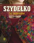 Szydełko. 50 projektów w sklepie internetowym Booknet.net.pl