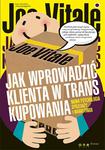 Jak wprowadzić klienta w trans kupowania. Nowa psychologia sprzedaży i marketingu w sklepie internetowym Booknet.net.pl