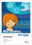 Matematyka. Nic dodać, nic ująć. Podręcznik dla klasy V szkoły podstawowej w sklepie internetowym Booknet.net.pl