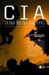 CIA. Tajna wojna Ameryki w sklepie internetowym Booknet.net.pl