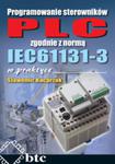 Programowanie sterowników PLC zgodnie z normą IEC61131-3 w praktyce w sklepie internetowym Booknet.net.pl