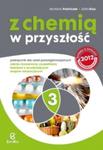 Z chemią w przyszłość. Szkoła ponadgimnazjalna, część 3. Chemia. Podręcznik w sklepie internetowym Booknet.net.pl