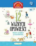 12 ważnych opowieści. Polscy autorzy o wartościach w sklepie internetowym Booknet.net.pl