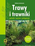 Trawy i trawniki. Gatunki, uprawa, pielęgnacja w sklepie internetowym Booknet.net.pl