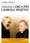 Tajemnica Ojca Pio i Karola Wojtyły w sklepie internetowym Booknet.net.pl