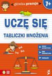 Uczę się tabliczki mnożenia. Główka pracuje w sklepie internetowym Booknet.net.pl