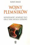 Wojny plemników. Niewierność, konflikt płci oraz inne batalie łóżkowe w sklepie internetowym Booknet.net.pl