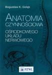 Anatomia czynnościowa ośrodkowego układu nerwowego w sklepie internetowym Booknet.net.pl