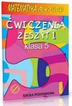 Matematyka krok po kroku. Ćwiczenia- zeszyt 1. Klasa V. Szkoła podstawowa w sklepie internetowym Booknet.net.pl