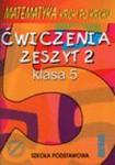 Matematyka Krok po kroku. Ćwiczenia. Klasa 5. Zeszyt 2 w sklepie internetowym Booknet.net.pl