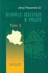 Budowle jezuickie w Polsce XVI-XVIII w. tom 3 w sklepie internetowym Booknet.net.pl