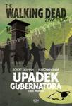 The Walking Dead. Żywe Trupy. Upadek gubernatora. Część 1 w sklepie internetowym Booknet.net.pl