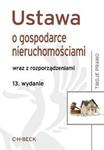 Ustawa o gospodarce nieruchomościami wraz z rozporządzeniami. 13.wydanie w sklepie internetowym Booknet.net.pl