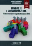 Fundacje i Stowarzyszenia funkcjonowanie i opodatkowanie 2014 w sklepie internetowym Booknet.net.pl
