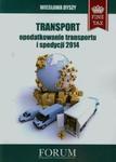 Transport opodatkowanie transportu i spedycji 2014 w sklepie internetowym Booknet.net.pl