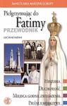 Pielgrzymując do Fatimy przewodnik w sklepie internetowym Booknet.net.pl