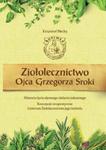 Ziołolecznictwo Ojca Grzegorza Sroki w sklepie internetowym Booknet.net.pl