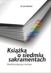 Książka o siedmiu sakramentach w sklepie internetowym Booknet.net.pl