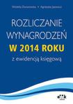 Rozliczanie wynagrodzeń w 2014 roku z ewidencją księgową w sklepie internetowym Booknet.net.pl