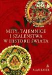 Mity tajemnice i szaleństwa w historii świata w sklepie internetowym Booknet.net.pl