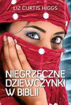 Niegrzeczne dziewczynki w Biblii w sklepie internetowym Booknet.net.pl