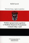 Polskie ugrupowania ugodowe w Wielkim Księstwie poznańskim w latach 1894-1918 w sklepie internetowym Booknet.net.pl