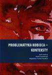 Problematyka kobieca konteksty w sklepie internetowym Booknet.net.pl