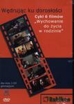 Wędrując ku dorosłości Cykl 6 filmów Wychowanie do życia w rodzinie w sklepie internetowym Booknet.net.pl