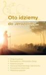 Oto idziemy do Jerozolimy w sklepie internetowym Booknet.net.pl