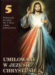 Religia Klasa 5 Umiłowani w Jezusie Chrystusie Podręcznik w sklepie internetowym Booknet.net.pl