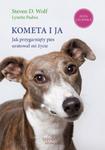 Kometa i ja. Jak przygarnięty pies uratował mi życie (pocket) w sklepie internetowym Booknet.net.pl