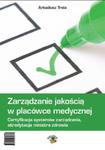 Zarządzanie jakością w placówce medycznej + CD w sklepie internetowym Booknet.net.pl